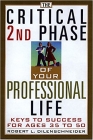 The Critical 2nd Phase Of Your Professional Life